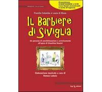 Il barbiere di Siviglia. Con CD Audio - Colombo Fiorella, Di Biase Laura, ...