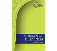 Il barbiere di Siviglia. Gioachino Rossini