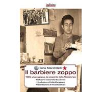 Il barbiere zoppo. 1969, una ragazza e la scoperta della Resistenza