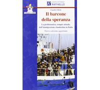 Il barcone della speranza. Con espansione online