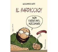 Il bardiccio! Non fatevi infinocchiare