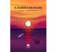 Il barista francese. Dario Spampinato