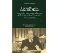 Il barone Bebbuzzo Sgadari di Lo Monaco. Un eclettico personaggio a Palermo della prima metà del Novecento