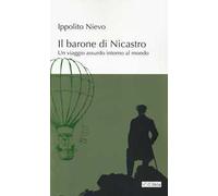 Il barone di Nicastro. Un viaggio assurdo intorno al mondo