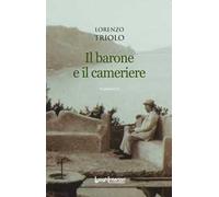Il barone e il cameriere - Triolo Lorenzo