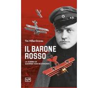 Il Barone Rosso. La guerra di Manfred von Richtofen
