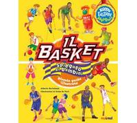Il basket spiegato ai bambini. Piccola guida illustrata. Nuova ediz.