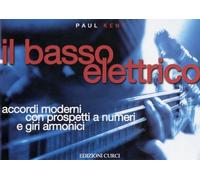 Il basso elettrico. Accordi moderni con prospetti a numeri e giri armonici