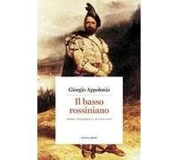 Il basso rossiniano. Primi interpreti, nuove voci