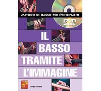 Il basso tramite l'immagine - 1 Libro + 1 DVD