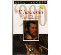 Il bastardo ovvero gli amori, i travagli e le lacrime di don Emanuel di Savoia
