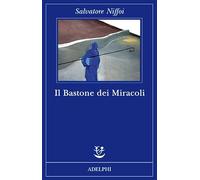Salvatore Niffoi – Il bastone dei miracoli