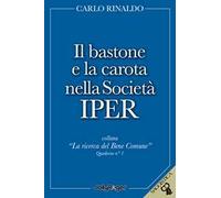 Il bastone e la carota nella società Iper
