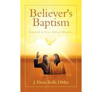 Il battesimo del credente spiegato in sette metafore bibliche - NUOVO J....