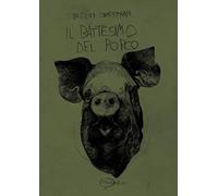 Il battesimo del porco