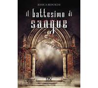 Il battesimo del sangue. Ediz. deluxe