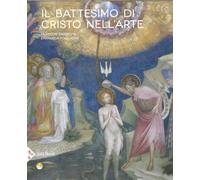 Il battesimo di Cristo nell'arte. Ediz. illustrata - Boespflug François, F...