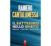Il battesimo nello spirito. Grazia carisma missione