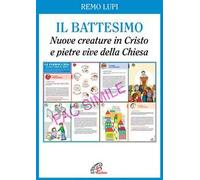 Il battesimo. Nuove creature in Cristo e pietre vive della Chiesa