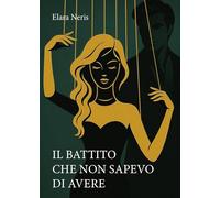 Il battito che non sapevo di avere