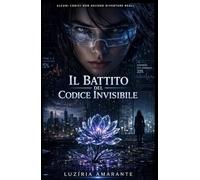 Il battito del codice invisibile