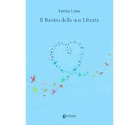 Il battito della mia libertà