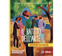 Il battito dell'arte. Saperi di base. Per la Scuola media