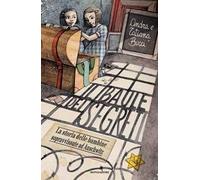 Il baule dei segreti. La storia delle bambine sopravvissute ad Auschwitz