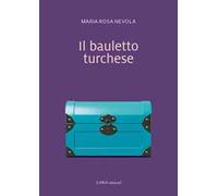 Il bauletto turchese. Ediz. integrale