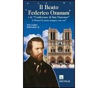 Il beato Federico Ozanam e le «Conferenze di San Vincenzo». «I poveri li avete sempre con voi»