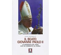 Libri Alain Vircondelet - Il Beato Giovanni Paolo II. La Biografia Del Papa Che