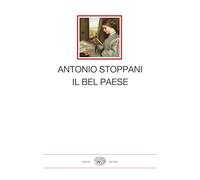 Il Bel Paese - Stoppani Antonio