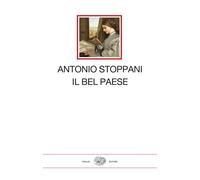 Il Bel Paese - Stoppani Antonio
