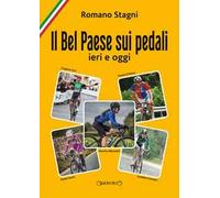 Il Bel Paese sui pedali. Ieri e oggi