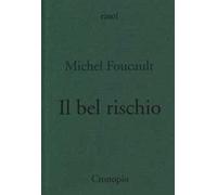 Il bel rischio. Conversazione con Claude Bonnefoy