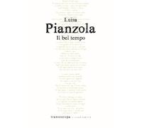 Libri Luisa Pianzola - Il Bel Tempo