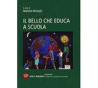 Il bello che educa anche a scuola