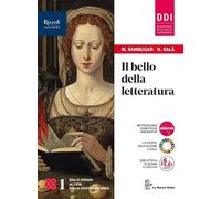 Il bello della letteratura. Con Contenuti di base, Laboratorio di metodo, Antologia della Divina Commedia. Per le Scuole superiori. Con e-book. Con espansione online (Vol. 1)