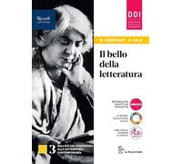 Il bello della letteratura. Con Contenuti di base, Laboratorio di metodo. Per le Scuole superiori. Con e-book. Con espansione online (Vol. 3)