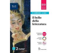 Il bello della letteratura. Con Contenuti di base. Per le Scuole superiori. Con e-book. Con espansione online (Vol. 2)