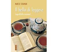 Il bello di leggere (soprattutto insieme)