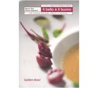 Il bello e il buono. La cucina tra arte, amore e tecnica