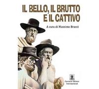 Il bello, il brutto e il cattivo