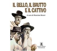 Il bello, il brutto e il cattivo - 2017 - Cavinato