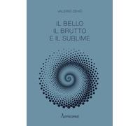 Il bello, il brutto e il sublime - [NFC Edizioni]