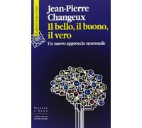Il bello, il buono, il vero. Un nuovo approccio neuronale