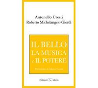 Il bello, la musica e il potere