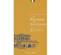 Il Belvedere di San Leucio. Guida