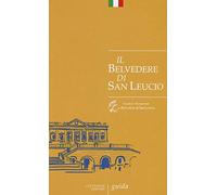 Il Belvedere di San Leucio. Guida