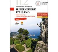 Il belvedere italiano. Corso di lingua e civiltà italiana per stranieri. Livello C1-C2